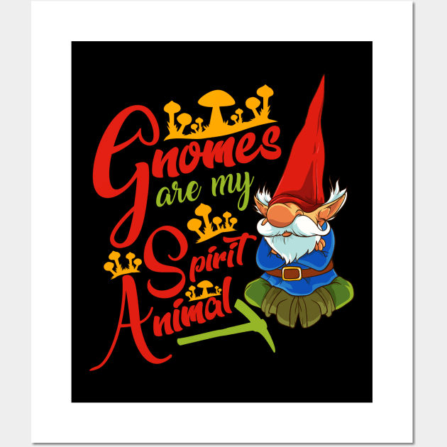 Funny Gnomes Are My Spirit Animal Cute Gnome Fans Wall Art by theperfectpresents